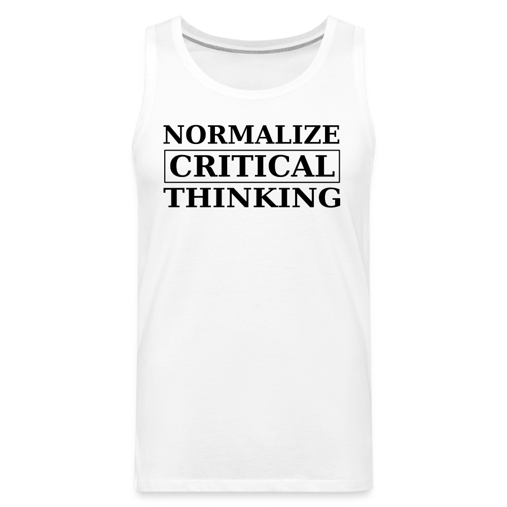 Normalize Critical Thinking Men’s Premium Tank - white