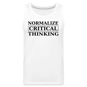 Normalize Critical Thinking Men’s Premium Tank - white