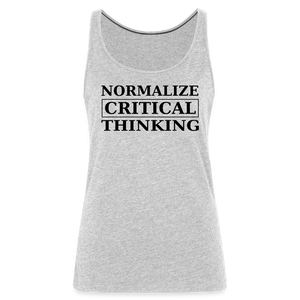 Normalize Critical Thinking Women’s Premium Tank Top - heather gray