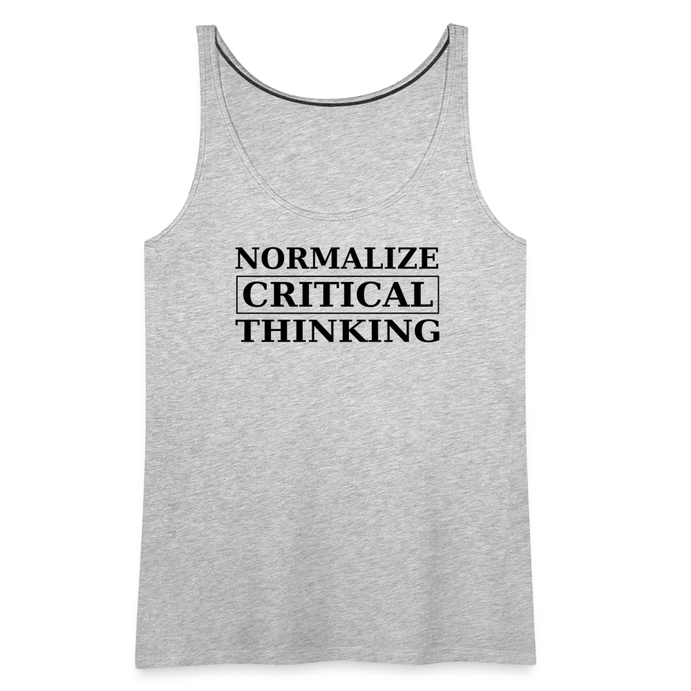 Normalize Critical Thinking Women’s Premium Tank Top - heather gray