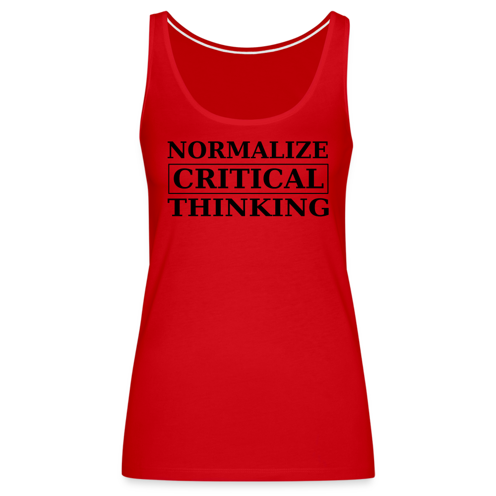 Normalize Critical Thinking Women’s Premium Tank Top - red