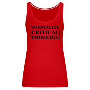 Normalize Critical Thinking Women’s Premium Tank Top - red