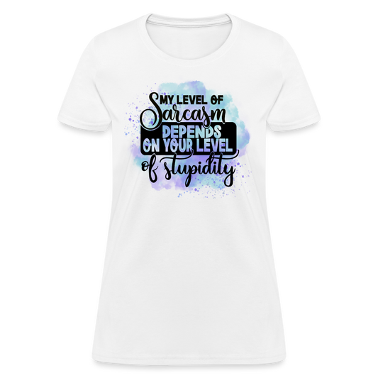 My level of sarcasm depends on your level of stupidity Women's T-Shirt - white