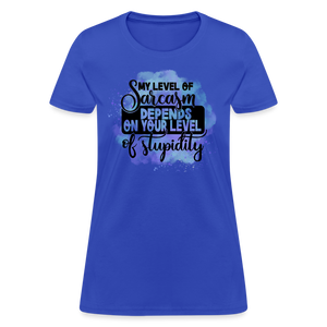 My level of sarcasm depends on your level of stupidity Women's T-Shirt - royal blue