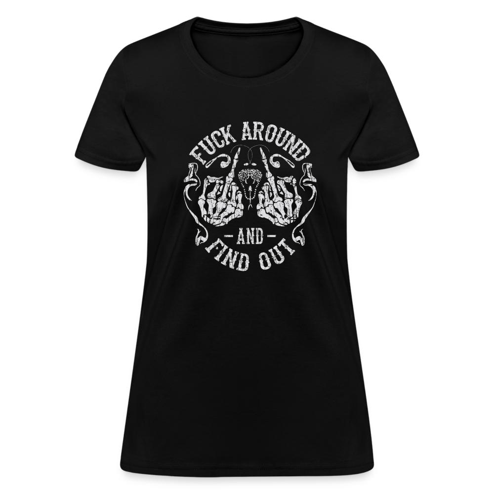 F**k Around And Find Out Women's T-Shirt - black