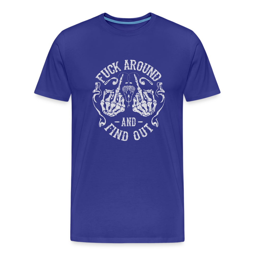 F**k Around And Find Out Men's Premium T-Shirt - royal blue