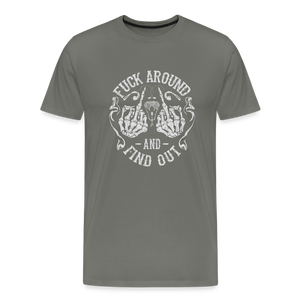 F**k Around And Find Out Men's Premium T-Shirt - asphalt gray