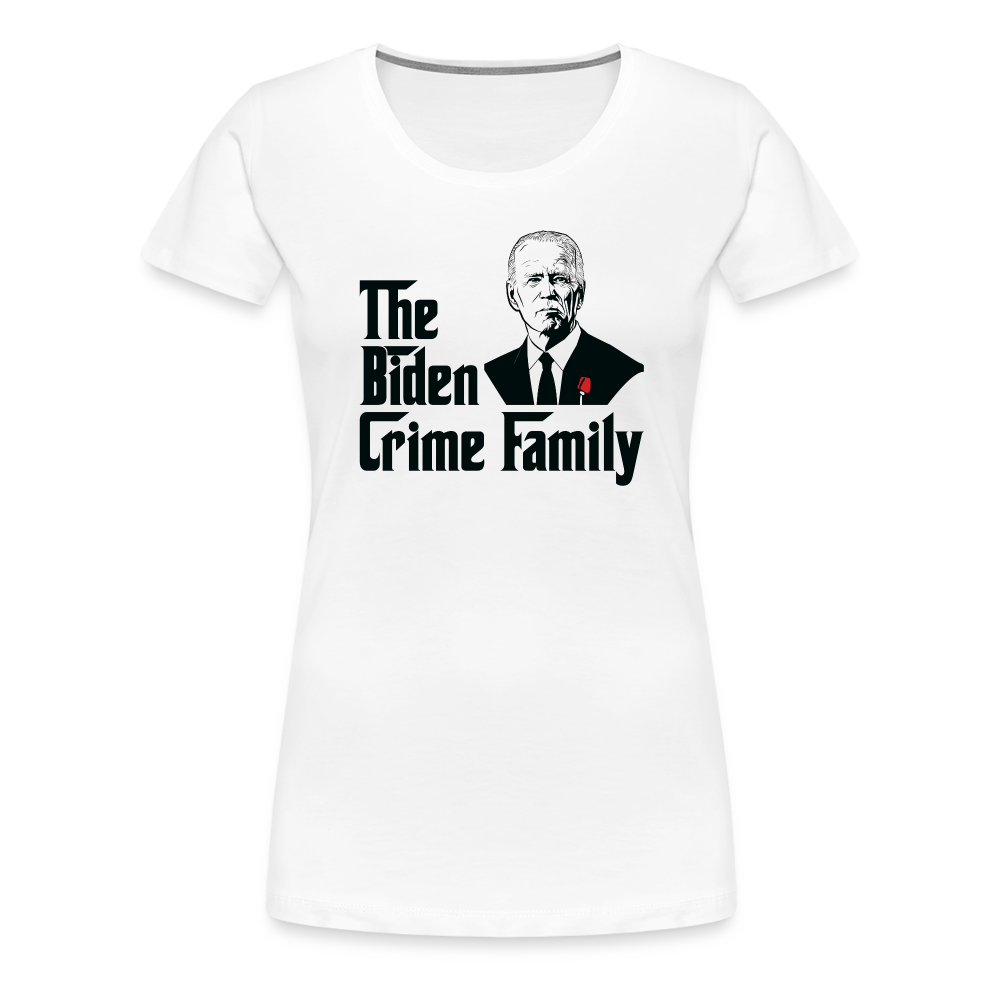 The Biden Crime Family Men's Premium T-Shirt Women’s Premium T-Shirt - white