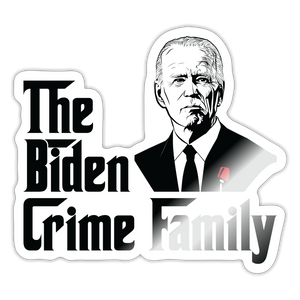 The Biden Crime Family Sticker - white glossy