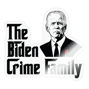 The Biden Crime Family Sticker - transparent glossy