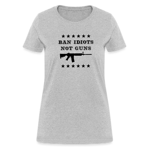 Ban Idiots, Not Guns Women's T-Shirt - heather gray