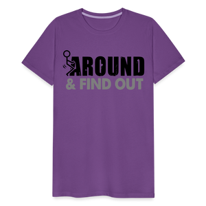 F**k Around & Find Out Men's Premium T-Shirt - purple