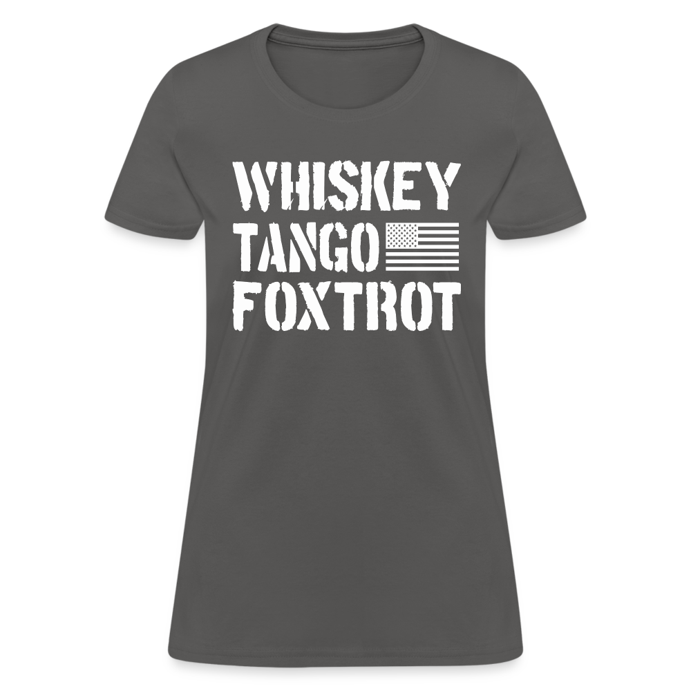 Whiskey Tango Foxtrot Women's T-Shirt - charcoal