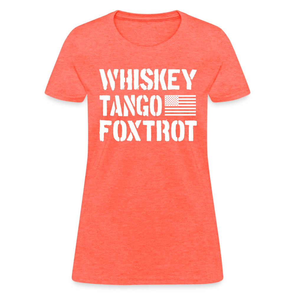 Whiskey Tango Foxtrot Women's T-Shirt - heather coral