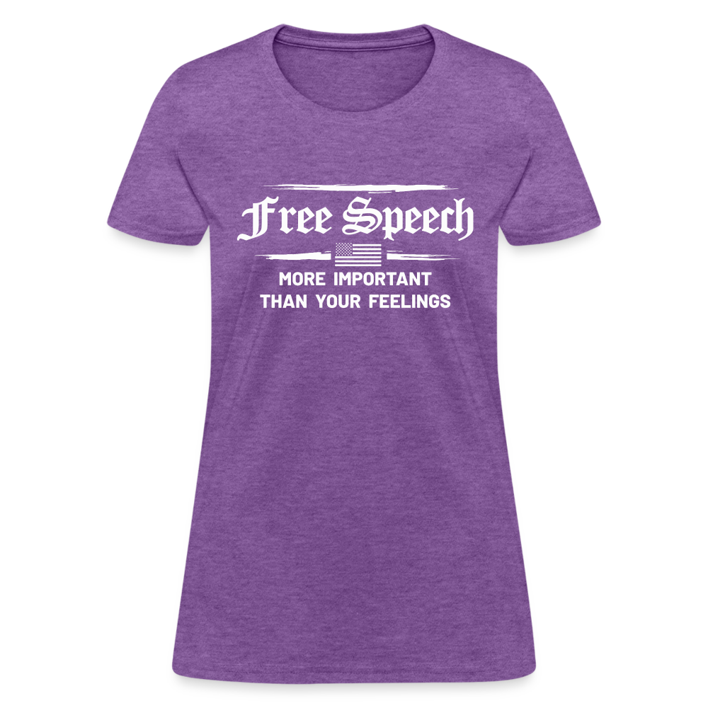 Free Speech - More Important Than Your Feelings Women's T-Shirt - purple heather