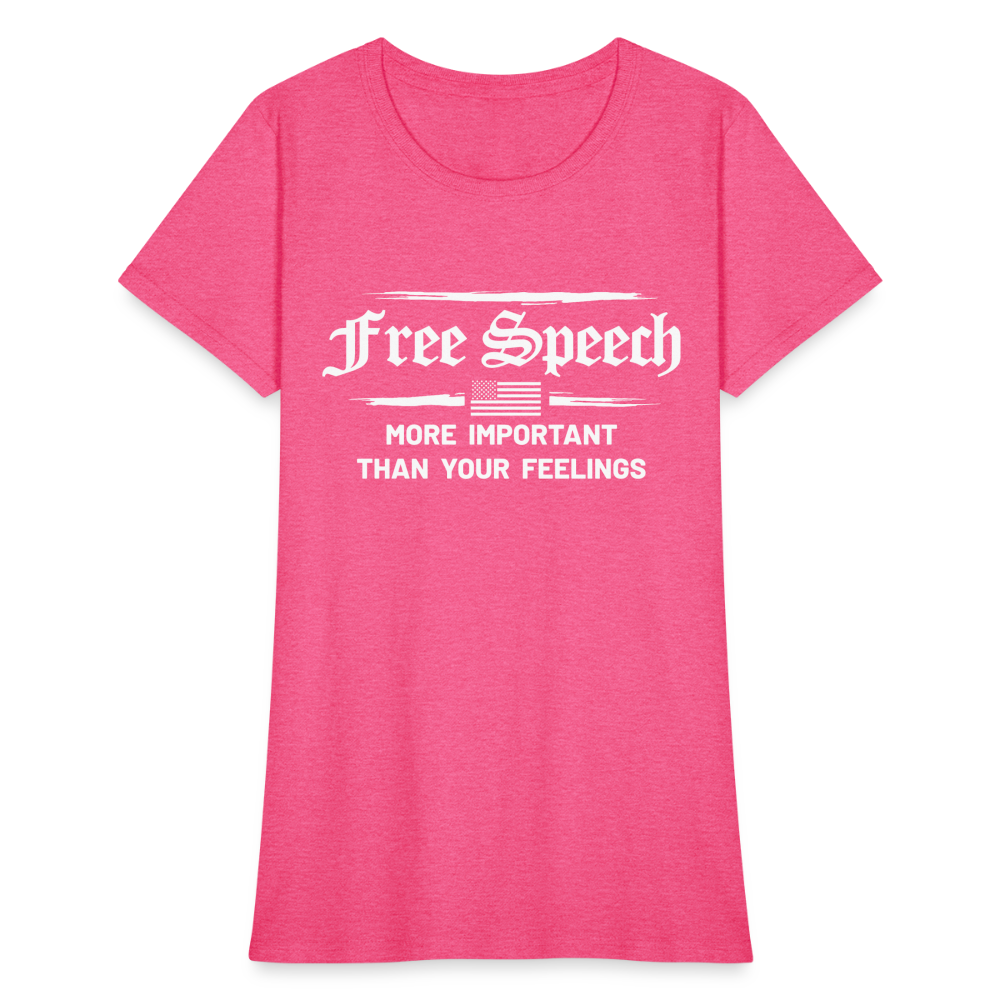 Free Speech - More Important Than Your Feelings Women's T-Shirt - heather pink