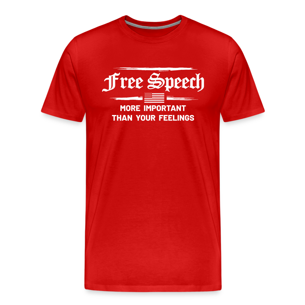 Free Speech - More Important Than Your Feelings Men's Premium T-Shirt - red