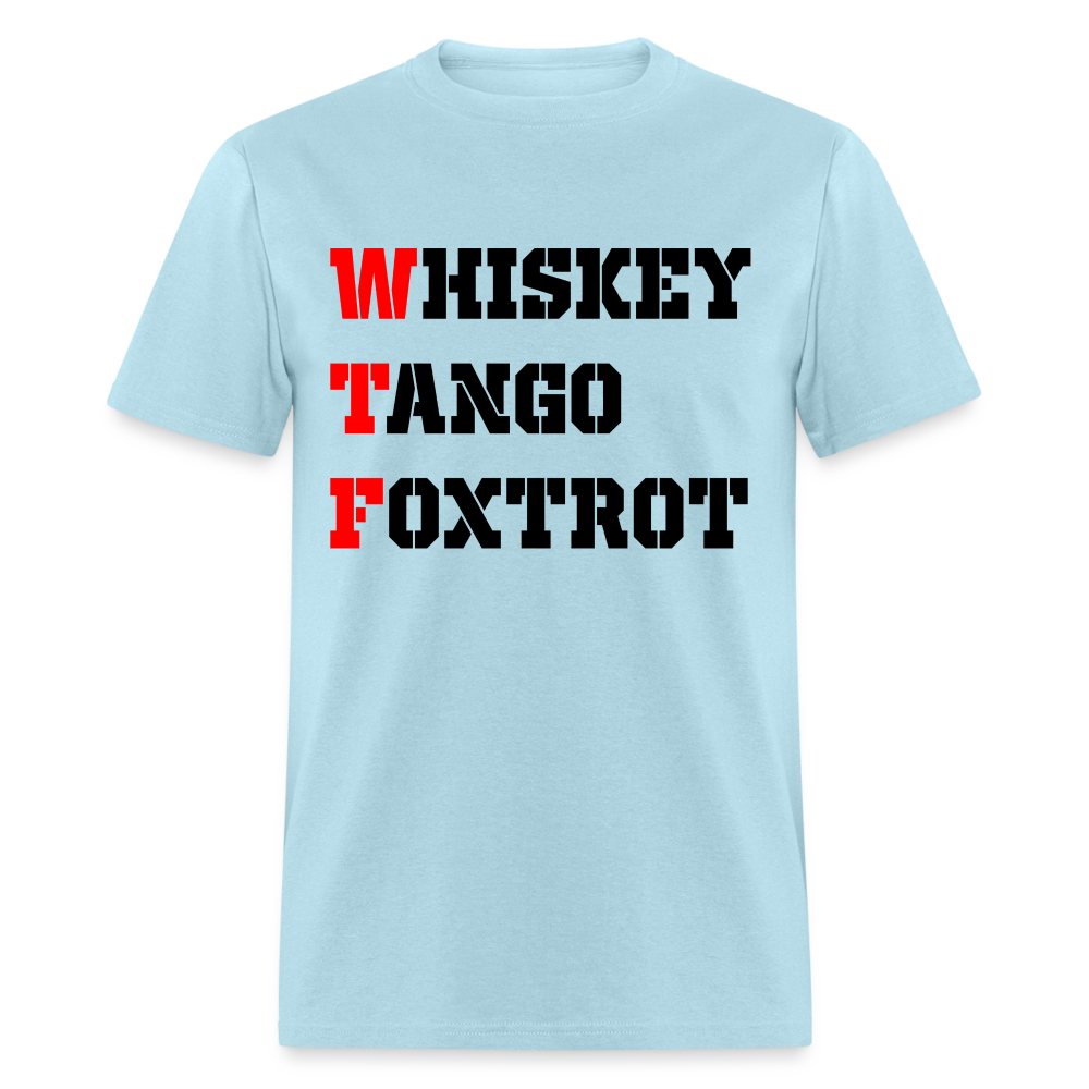 WTF - Whiskey Tango Foxtrot Classic T-Shirt - powder blue