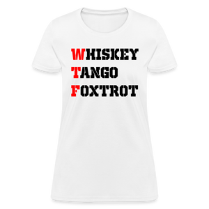 Whiskey Tango Foxtrot Women's T-Shirt - white