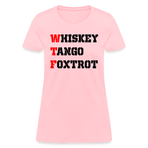 Whiskey Tango Foxtrot Women's T-Shirt - pink