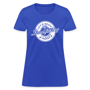 Let's Keep The Dumbfuckery To a Minimum Today Women's T-Shirt - royal blue