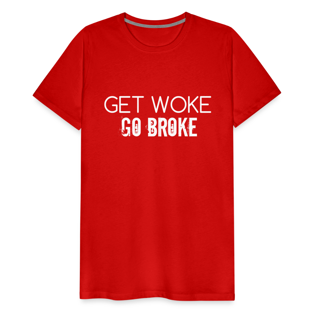 Get Woke Go Broke Men's Premium T-Shirt - red