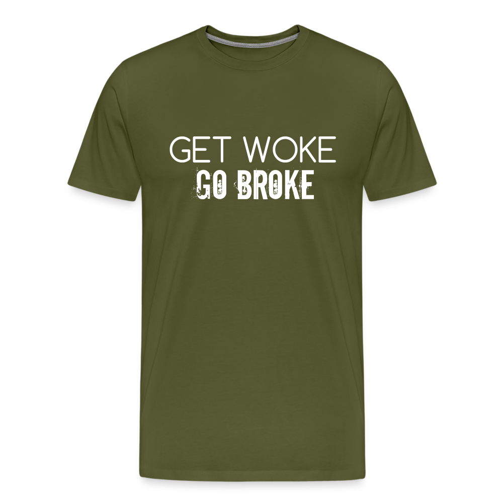 Get Woke Go Broke Men's Premium T-Shirt - olive green