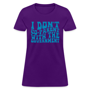 I Don't Co-parent With the Government Women's T-Shirt - purple