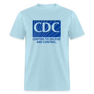 CDC - Centers to deceive and control Classic T-Shirt - powder blue