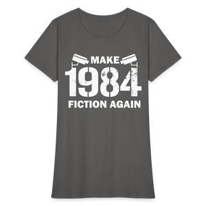 Make 1984 Fiction Again Distressed Women's T-Shirt - charcoal