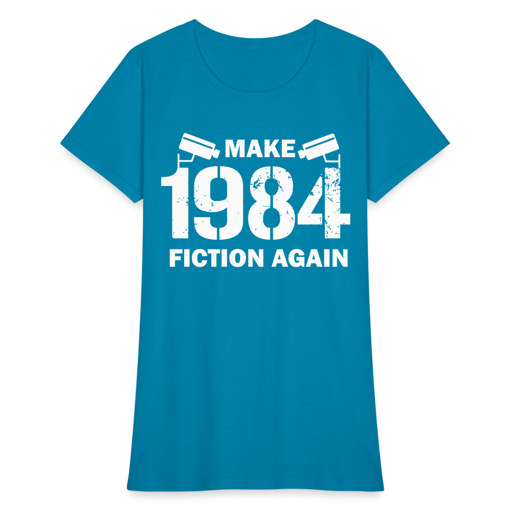 Make 1984 Fiction Again Distressed Women's T-Shirt - turquoise