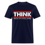 Think While It's Still Legal Men's Classic T-Shirt - navy