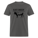 Eat Beef The West Wasn't Won on Salads Classic Men's T-Shirt - charcoal