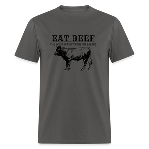 Eat Beef The West Wasn't Won on Salads Classic Men's T-Shirt - charcoal