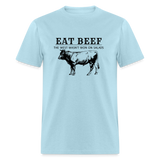 Eat Beef The West Wasn't Won on Salads Classic Men's T-Shirt - powder blue