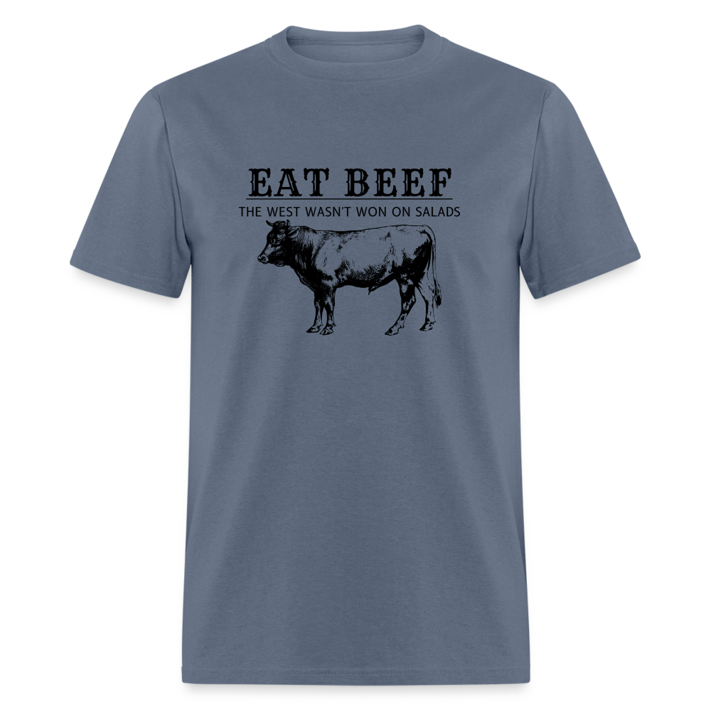 Eat Beef The West Wasn't Won on Salads Classic Men's T-Shirt - denim