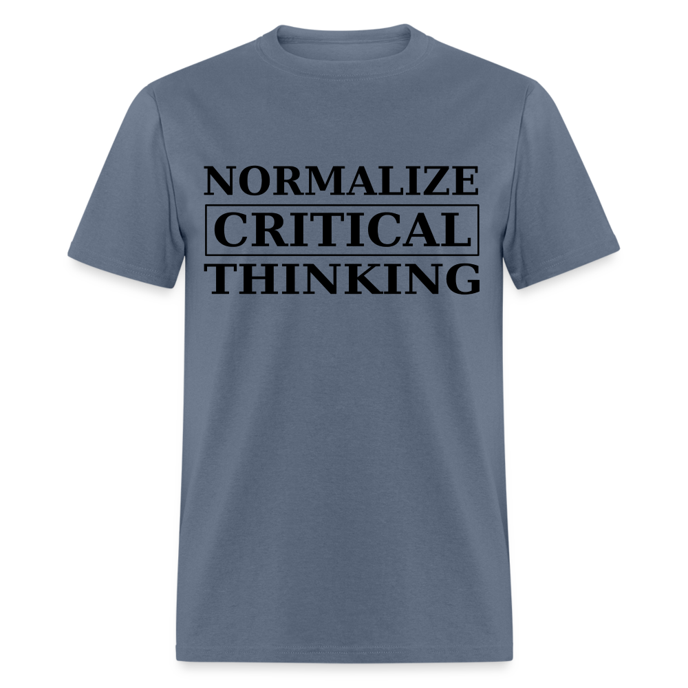 Normalize Critical Thinking Classic Men's T-Shirt - denim