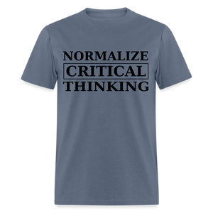 Normalize Critical Thinking Classic Men's T-Shirt - denim