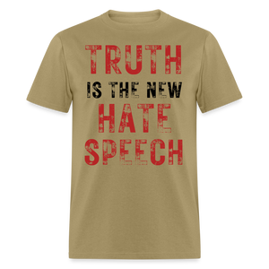 Truth Is The New Hate Speech Classic T-Shirt - khaki