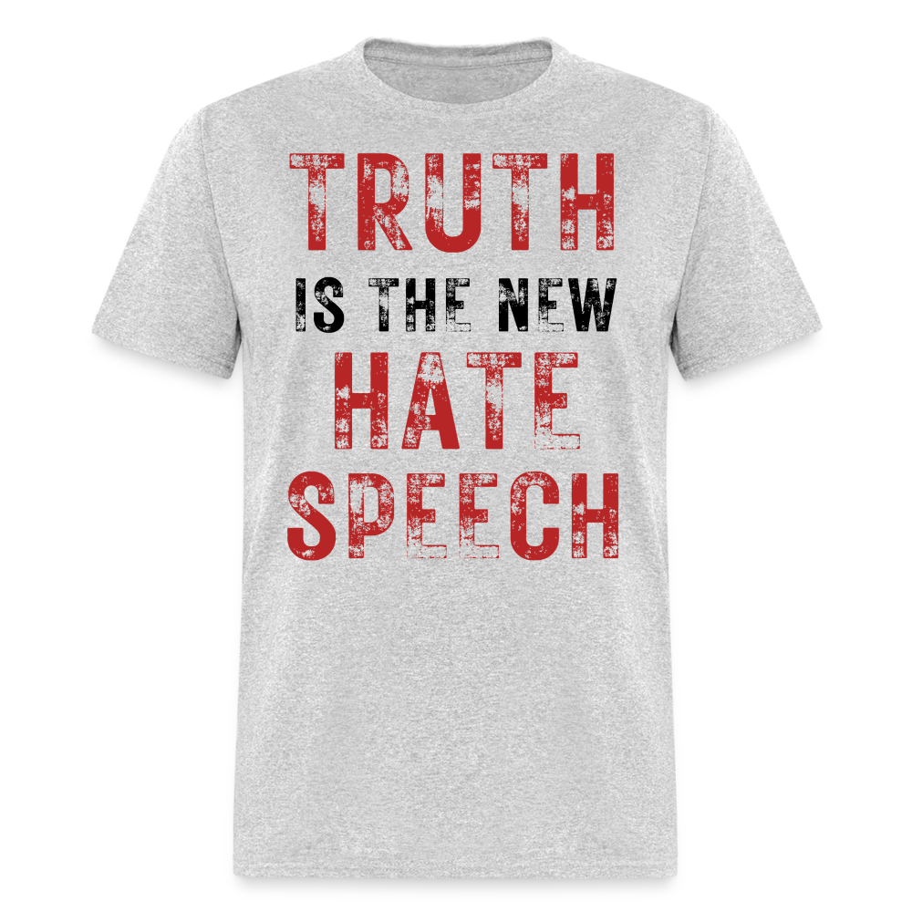 Truth Is The New Hate Speech Classic T-Shirt - heather gray