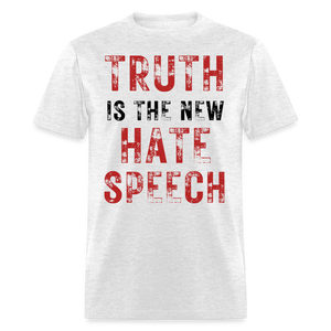 Truth Is The New Hate Speech Classic T-Shirt - light heather gray