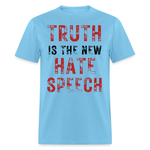 Truth Is The New Hate Speech Classic T-Shirt - aquatic blue