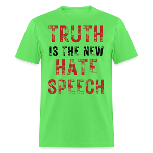 Truth Is The New Hate Speech Classic T-Shirt - kiwi