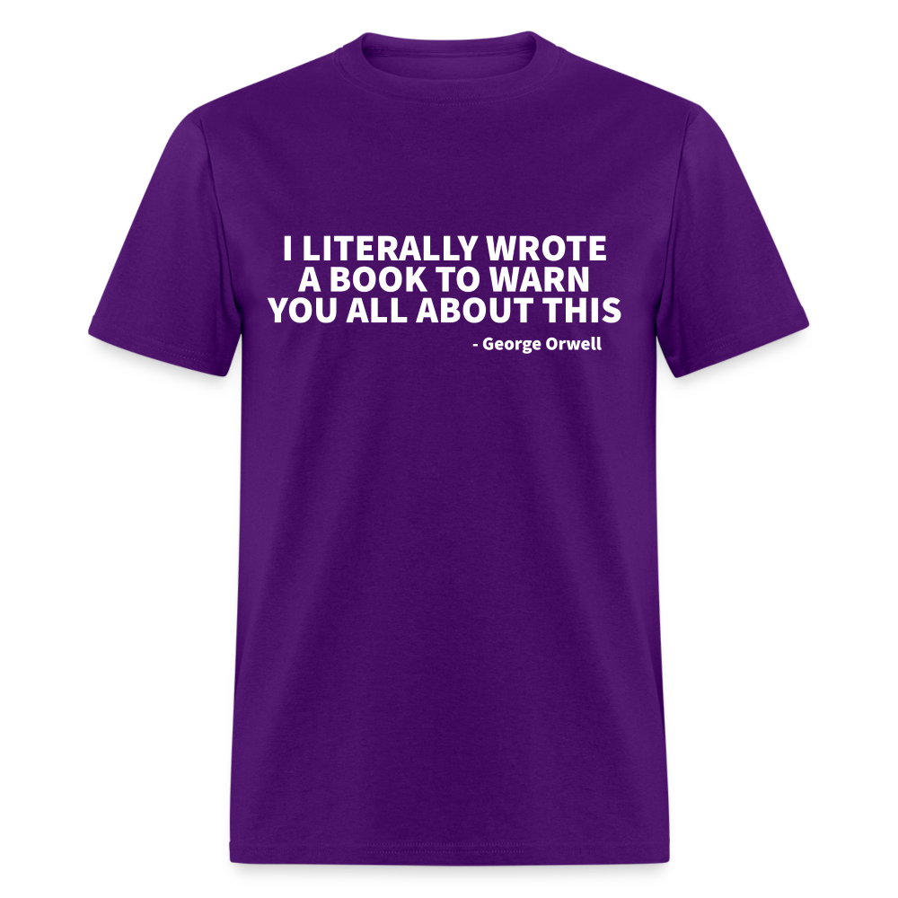 I Literally Wrote A Book To Warn You All About This Classic T-Shirt - purple