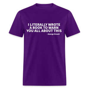 I Literally Wrote A Book To Warn You All About This Classic T-Shirt - purple