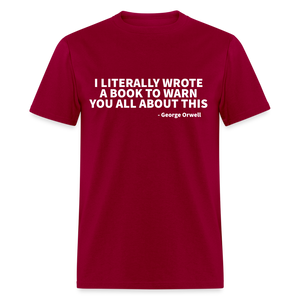 I Literally Wrote A Book To Warn You All About This Classic T-Shirt - dark red