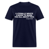 I Literally Wrote A Book To Warn You All About This Classic T-Shirt - navy