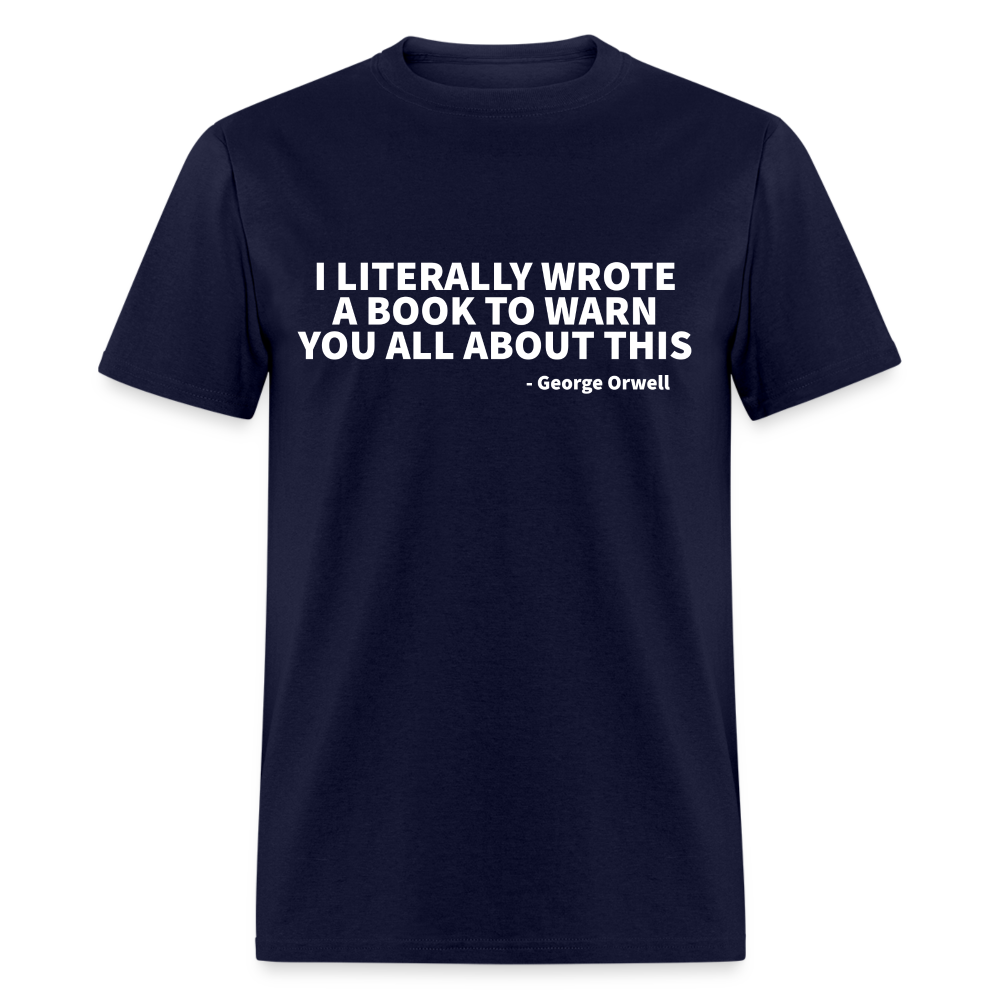 I Literally Wrote A Book To Warn You All About This Classic T-Shirt - navy